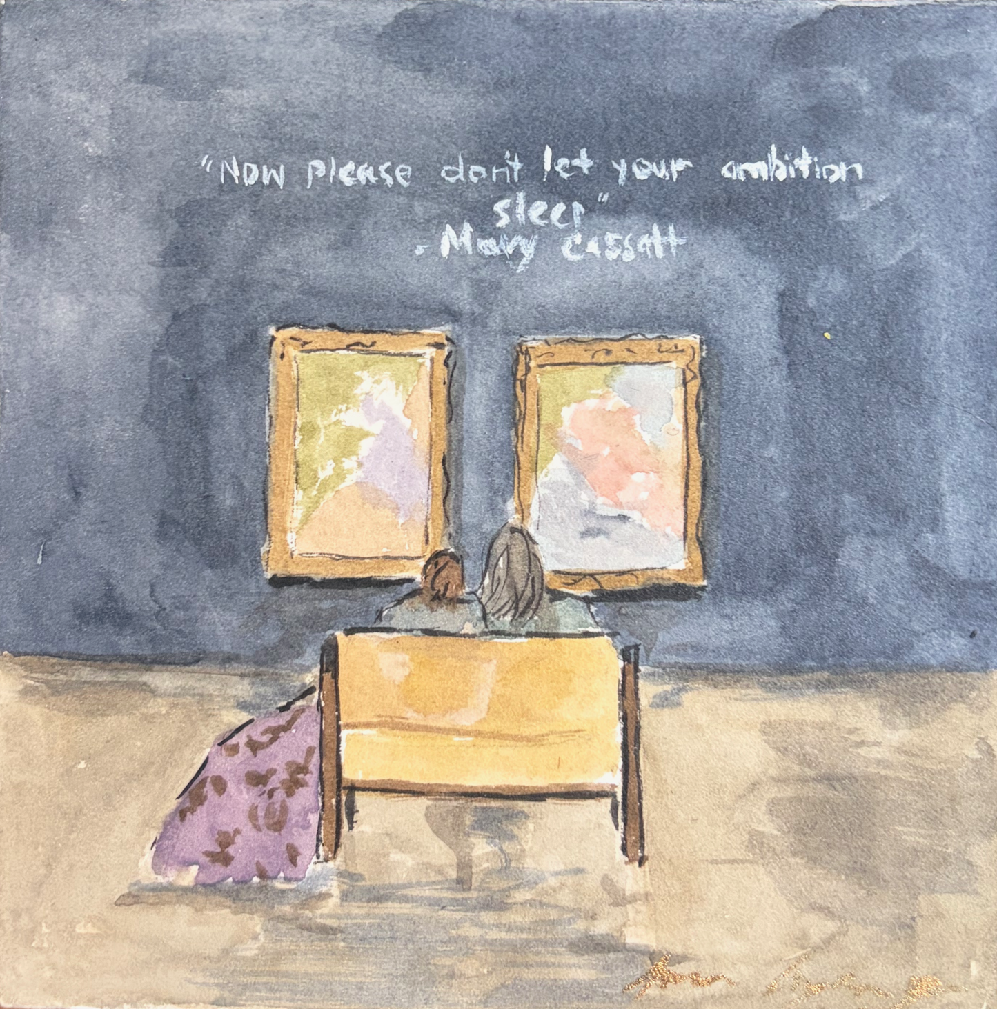 'Please don't let your ambition sleep' - Mary Cassatt